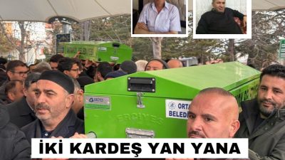 Aksaray ili Ortaköy ilçesinde geçtiğimiz günlerde aynı günde vefat eden