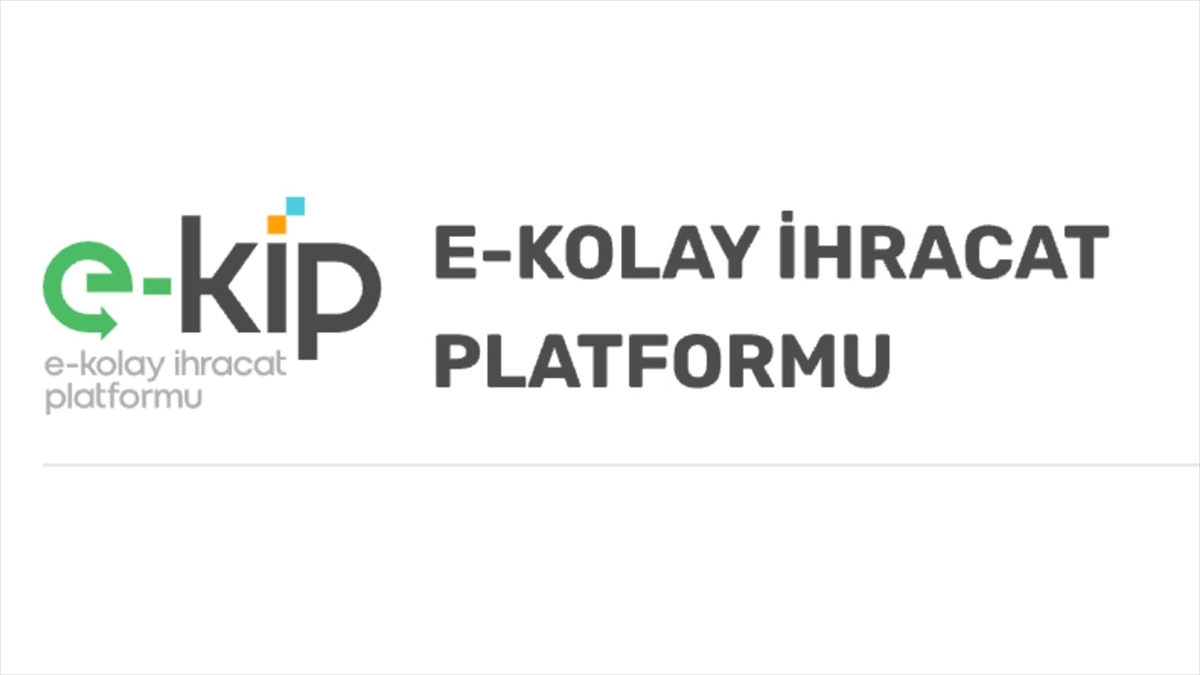 e-Kolay İhracat Platformu, Türkiye’nin dijital ticaretinde yeni bir rota oluşturacak