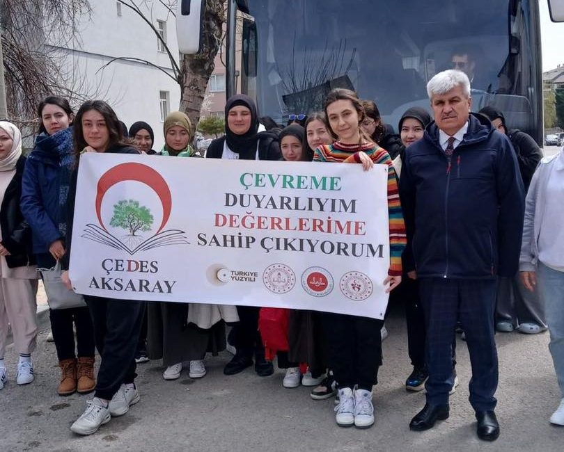 Aksaray’da, “Çevreme Duyarlıyım Değerlerime Sahip Çıkıyorum” (ÇEDES) Projesi kapsamında il