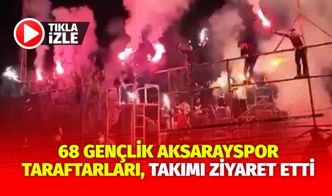 Aksaray’ın en güçlü taraftar grubu 68 Gençlik, Aksarayspor’un Ankara Demirspor