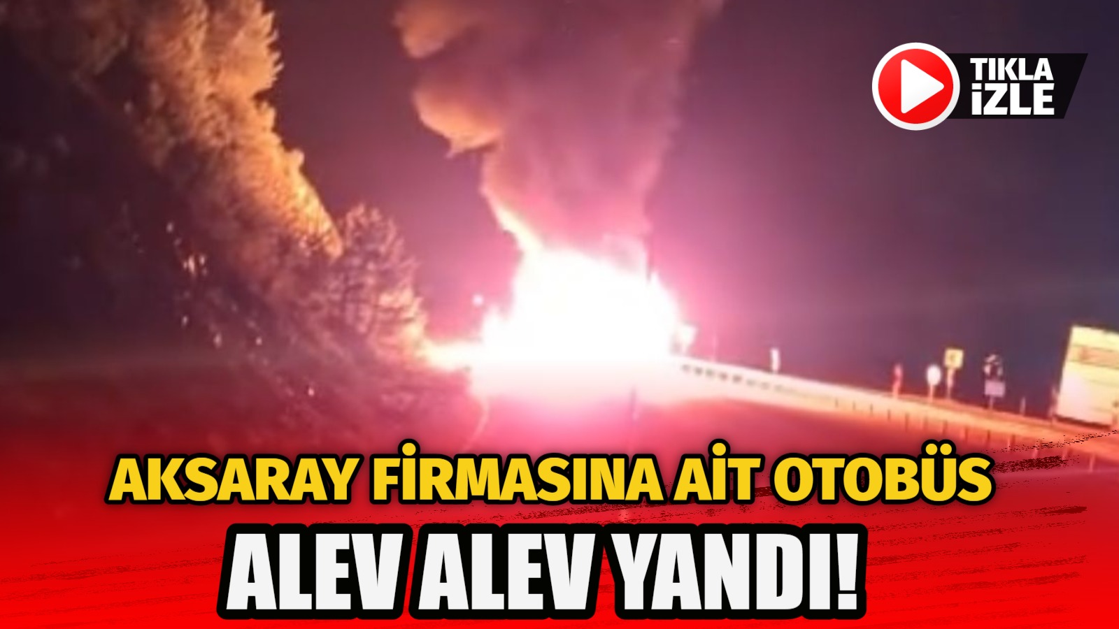 Aksaray firmasına ait yolcu otobüsü, Seydişehir’de alev alarak kullanılamaz hale