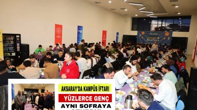 Gençlik ve Spor Bakanlığı tarafından düzenlenen Kampüs İftarları programı, Aksaray’da