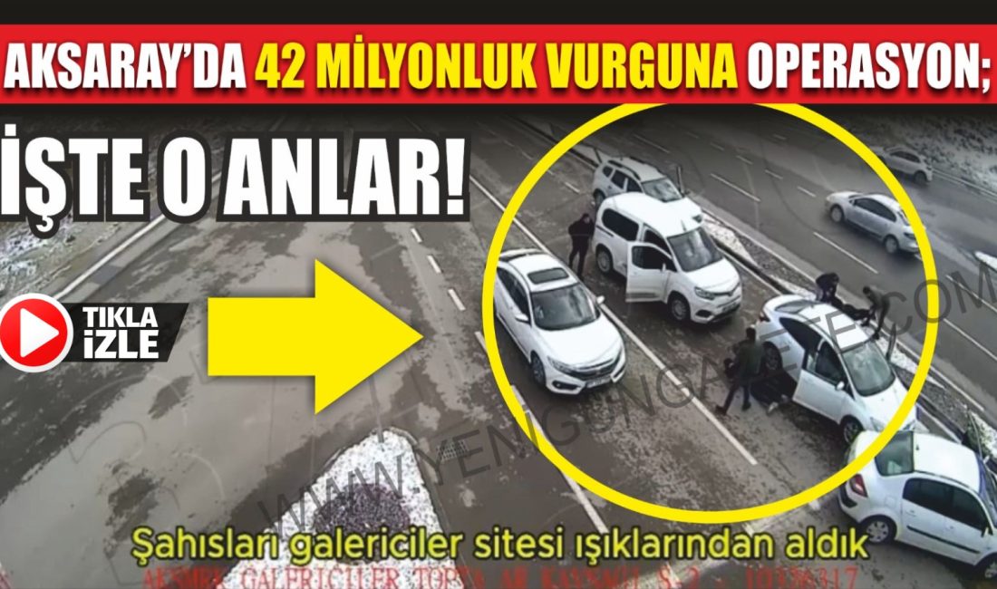 Aksaray’da kendilerini polis olarak