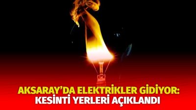 MERAM Elektrik Dağıtım Şirketi tarafından yapılan açıklama kapsamında Aksaray’ın bazı