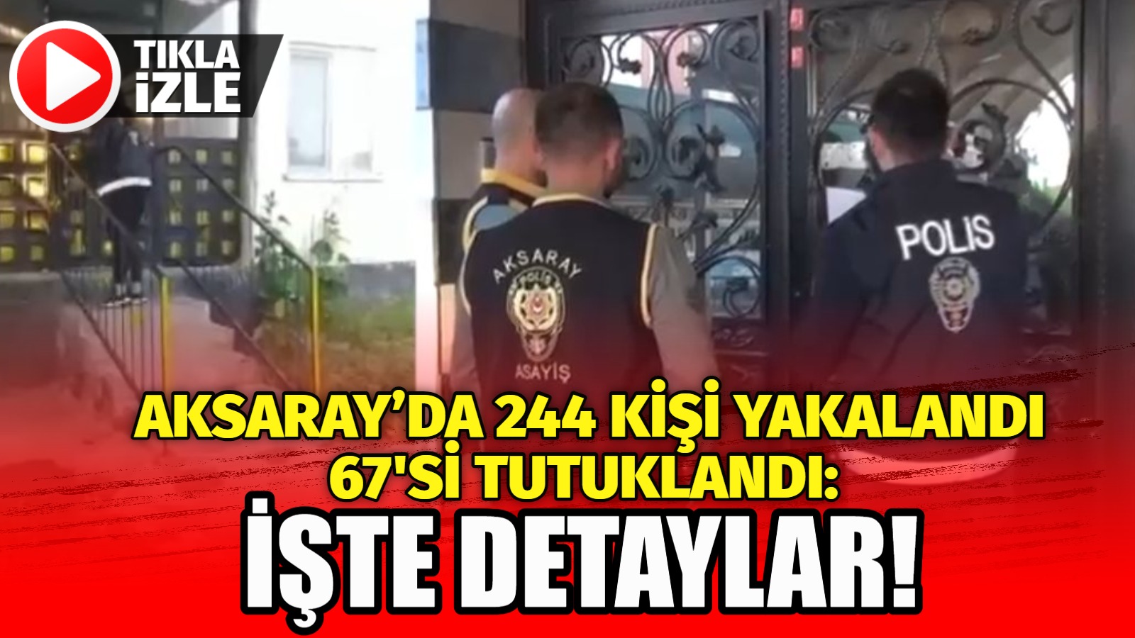 Aksaray Emniyet Müdürlüğü, şehir genelinde halkın huzur ve güvenliğini sağlamak