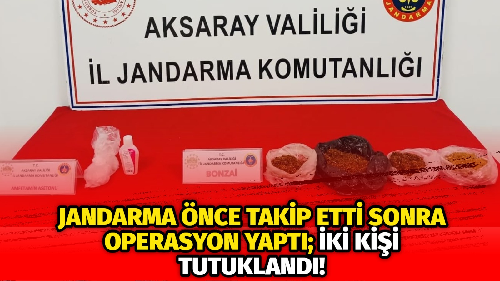 Aksaray İl Jandarma Komutanlığı ekipleri, uyuşturucu madde ticareti yaptığı tespit