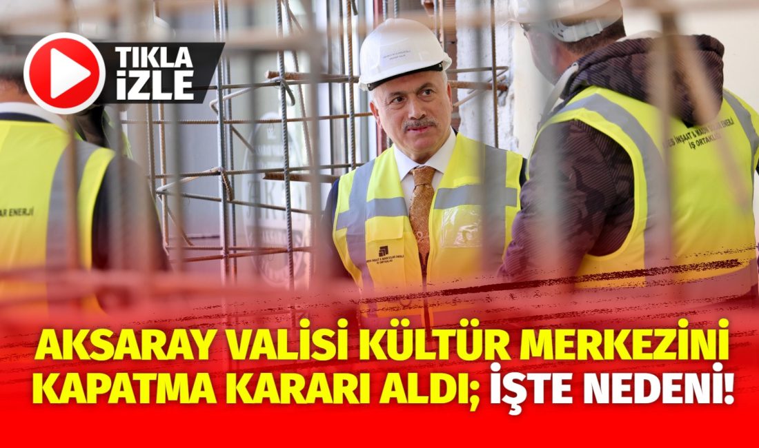 Aksaray’ın en önemli kültür