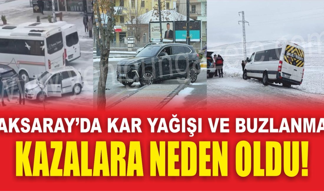 Aksaray’da etkili olan kar