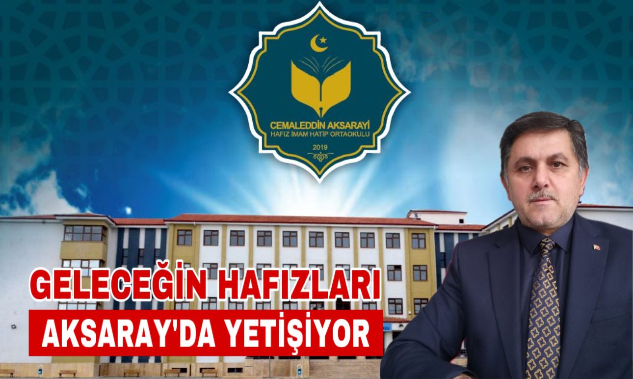 Geleceğin hafızları Aksaray’da yetişiyor!