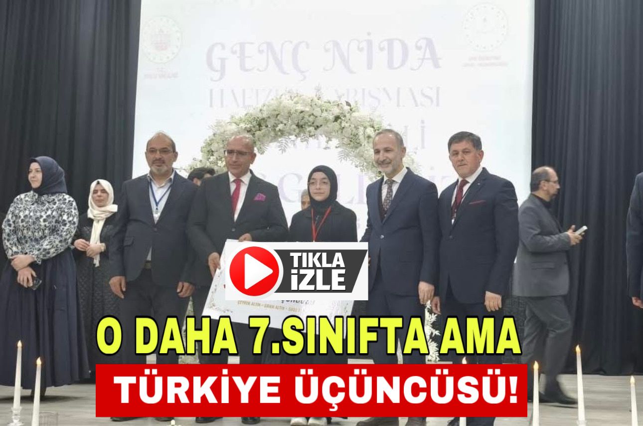 O daha 7. Sınıfta ama Türkiye üçüncüsü oldu!
