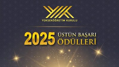 Yükseköğretim Kurulunca (YÖK) verilen "2025 YÖK Üstün Başarı Ödülleri" başvuruları