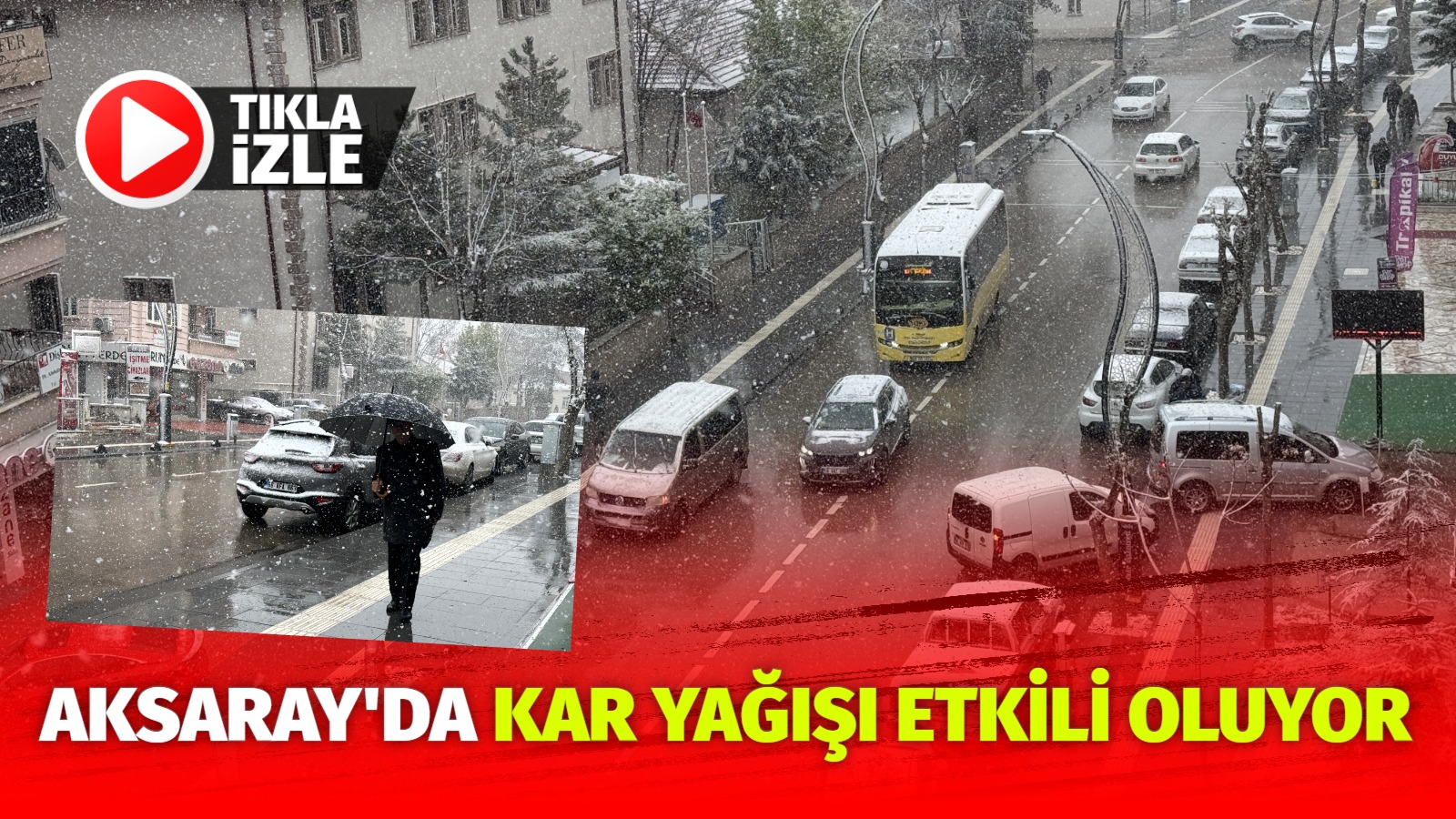 Aksaray’da kar yağışı etkili oluyor