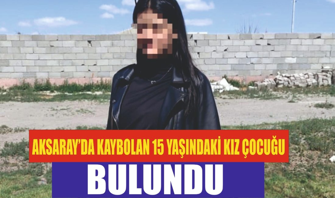 Aksaray’da ailesinin günlerdir endişeyle