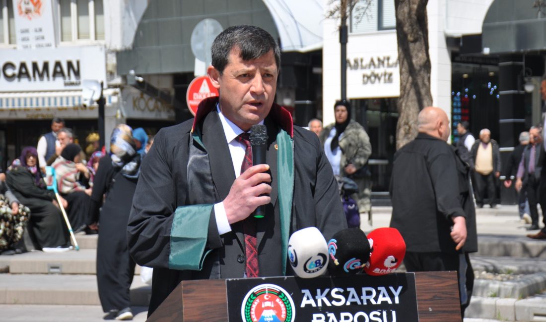 Aksaray Barosu, 5 Nisan