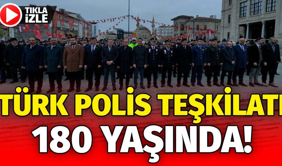 Türk Polis Teşkilatı’nın 180.