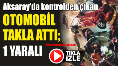 Aksaray Paşacık Mahallesi’nde kontrolden çıkan bir otomobil, hız nedeniyle ters