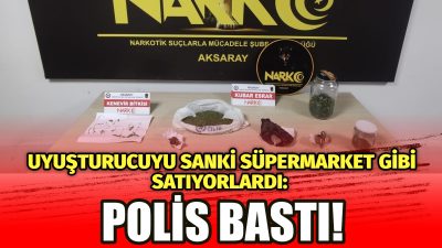 Aksaray Emniyet Müdürlüğü Narkotik Suçlarla Mücadele Şube Müdürlüğü ekiplerinin gerçekleştirdiği