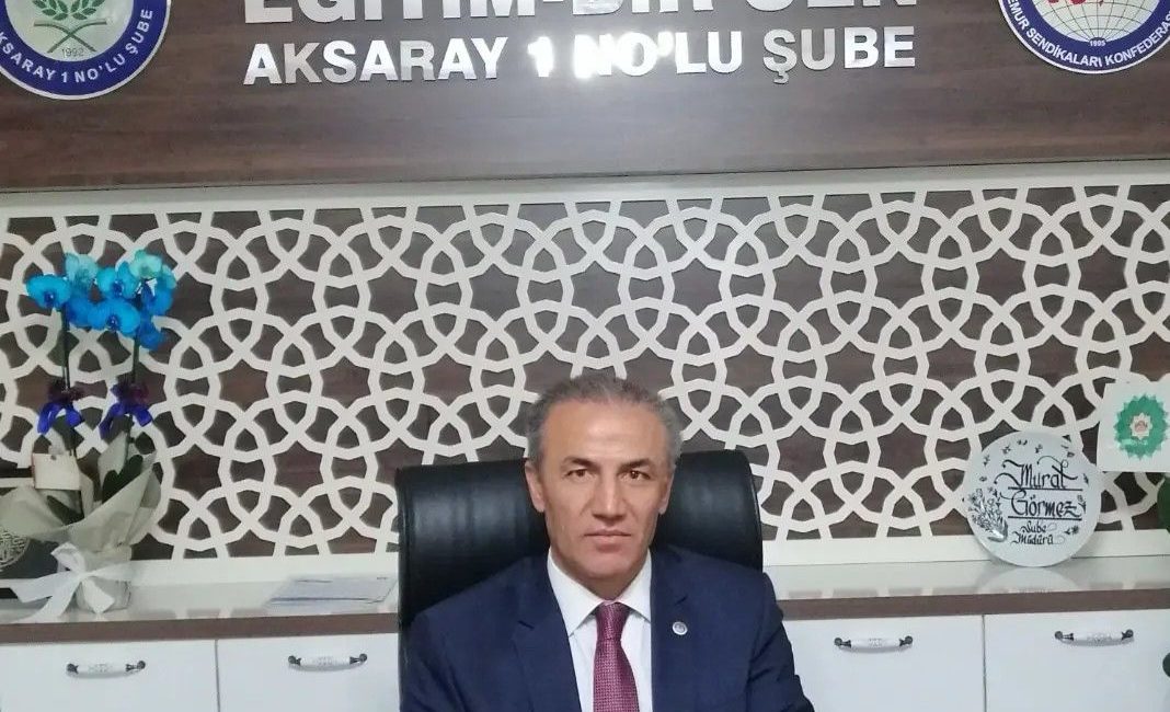 Aksaray Eğitim-Bir-Sen Şube Başkanı