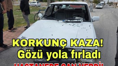 Aksaray’ın Eskil ilçesinde yaşanan feci trafik kazasında, otomobille çarpışan bir