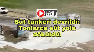 Aksaray’da süt taşıyan bir tanker, sürücüsünün direksiyon hakimiyetinin kaybedilmesi sonucu