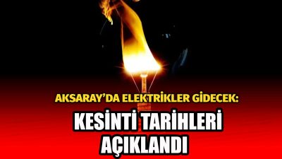MERAM Elektrik Dağıtım Şirketi tarafından yapılan açıklama kapsamında Aksaray’ın bazı