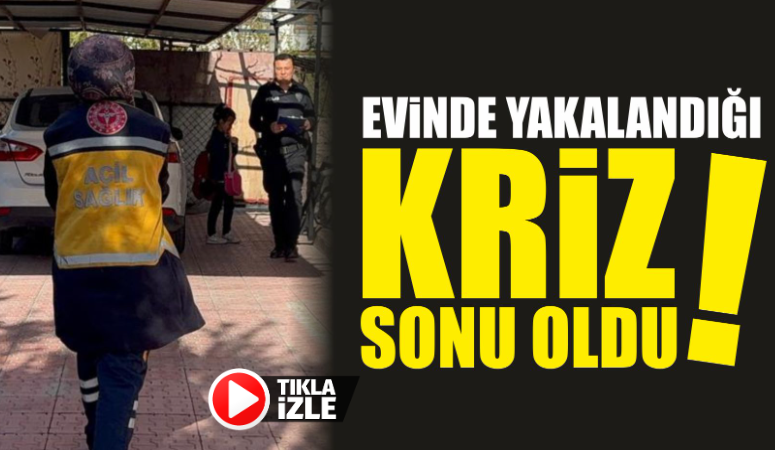 Evinde yakalandığı kriz sonu oldu!