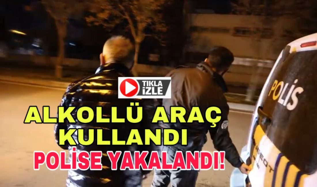 Aksaray’da alkollü araç kullanarak trafikte ilerleyen bir sürücü, polis ekipleri