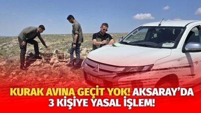 Aksaray’da doğal yaşamı korumaya yönelik denetimler aralıksız sürüyor. Doğa Koruma