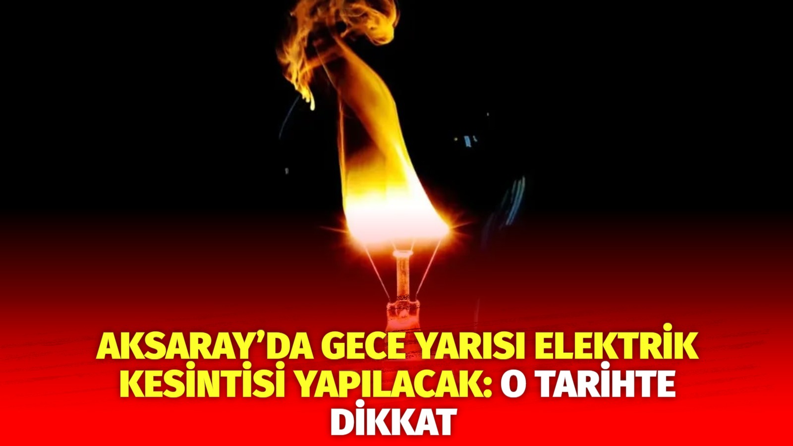 Aksaray’da gece yarısı elektrik kesintisi yapılacak: O tarihte dikkat