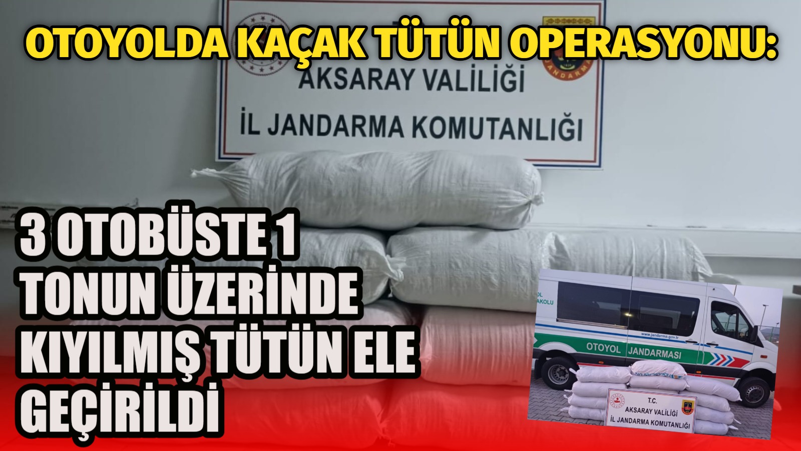 Aksaray’da jandarma ekiplerinin titiz takibi sonucu üç farklı yolcu otobüsünde