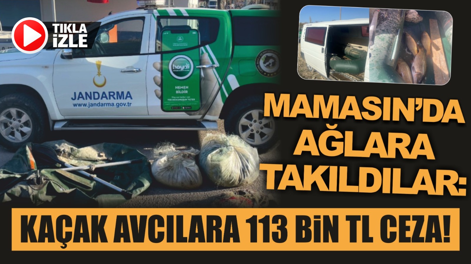 Mamasın’da Ağlara Takıldılar: Kaçak Avcılara 113 Bin TL Ceza!