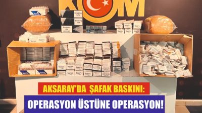 Aksaray Emniyet Müdürlüğü Kaçakçılık ve Organize Suçlarla Mücadele Şube Müdürlüğü