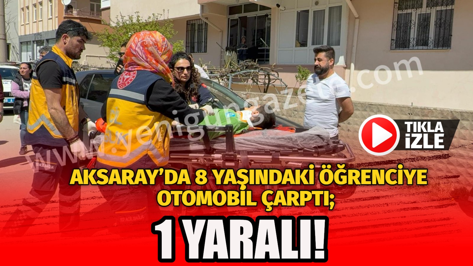 Aksaray’da seyir halindeki otomobilin çarptığı 8 yaşındaki öğrenci hastanelik oldu.