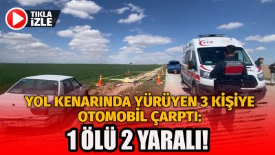 Aksaray’ın Eskil ilçesinde meydana gelen trafik kazasında bir kişi yaşamını