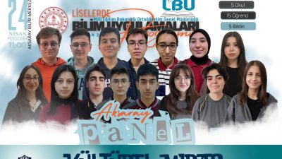 Milli Eğitim Bakanlığı Ortaöğretim Genel Müdürlüğünce yürütülen “Liselerde Bilim Uygulamaları
