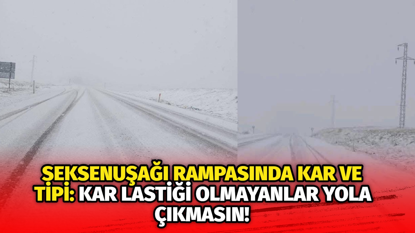 Ortaköy-Aksaray yolu üzerindeki Seksenuşağı rampasından sonra etkisini artıran yoğun kar