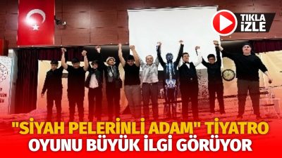 Aksaray Anadolu İmam Hatip Lisesi öğrencilerinin sahnelediği, Necip Fazıl Kısakürek’in