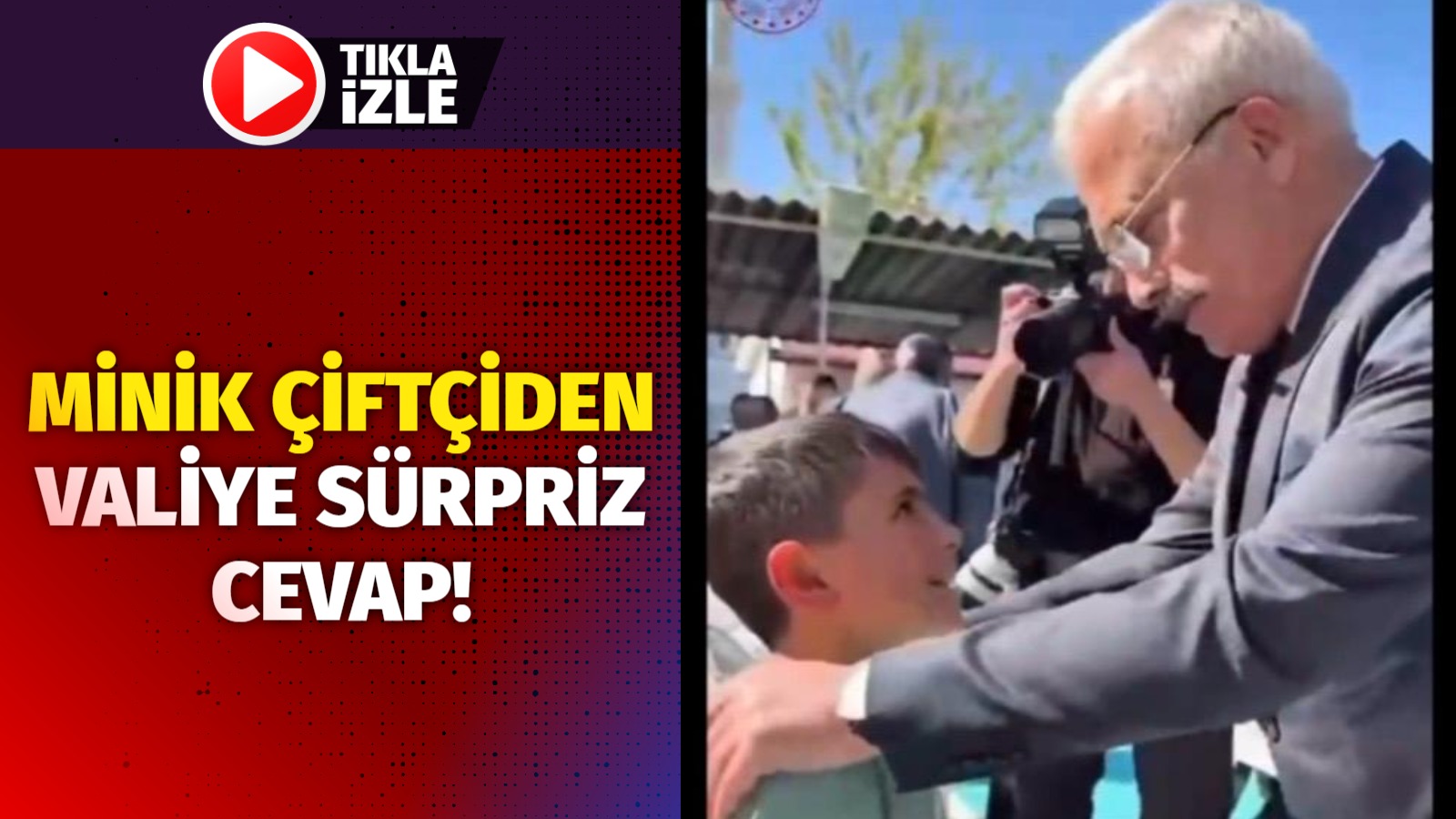 Minik çiftçiden Valiye sürpriz cevap!