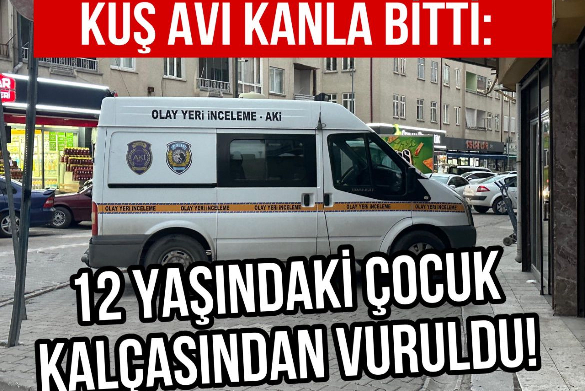 Kuş avı kanla bitti: 12 yaşındaki çocuk kalçasından vuruldu