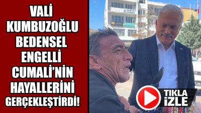 Aksaray’da yaşayan bedensel engelli Cumali Çağlayan’ın en büyük hayali gerçek