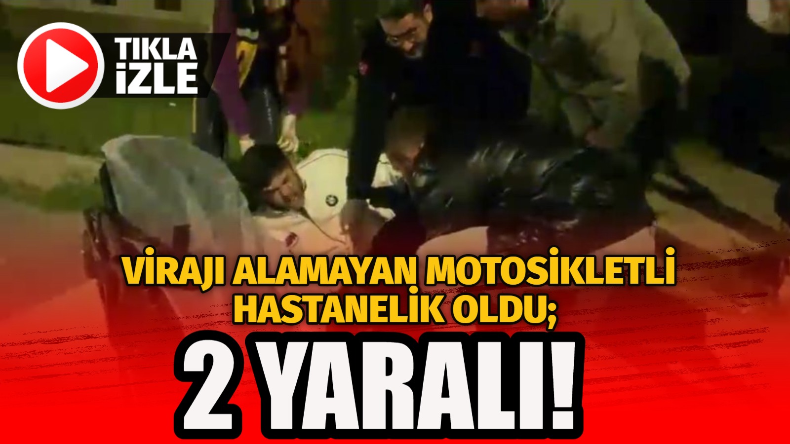 Virajı alamayan motosikletli hastanelik oldu; 2 yaralı!