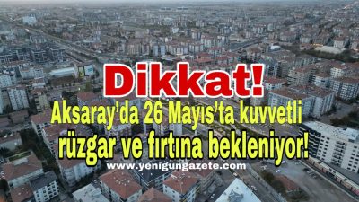 Meteoroloji Genel Müdürlüğü’nün 26 Mayıs 2025 Pazartesi günü için yaptığı