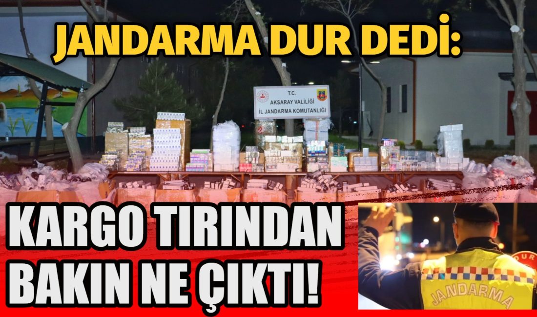 Jandarma dur dedi: Kargo tırından bakın ne çıktı! Aksaray Jandarma Komutanlığı tarafından yürütülen operasyon kapsamında, Topakkaya Yol Kontrol