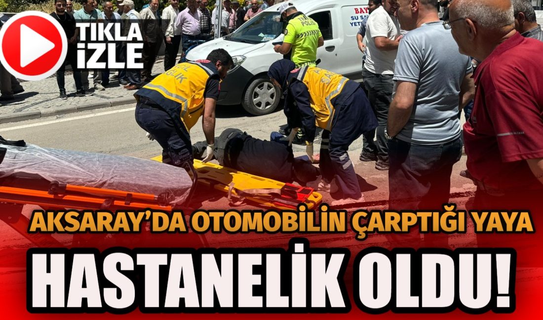 Aksaray’ın Minarecik Mahallesi’nde meydana