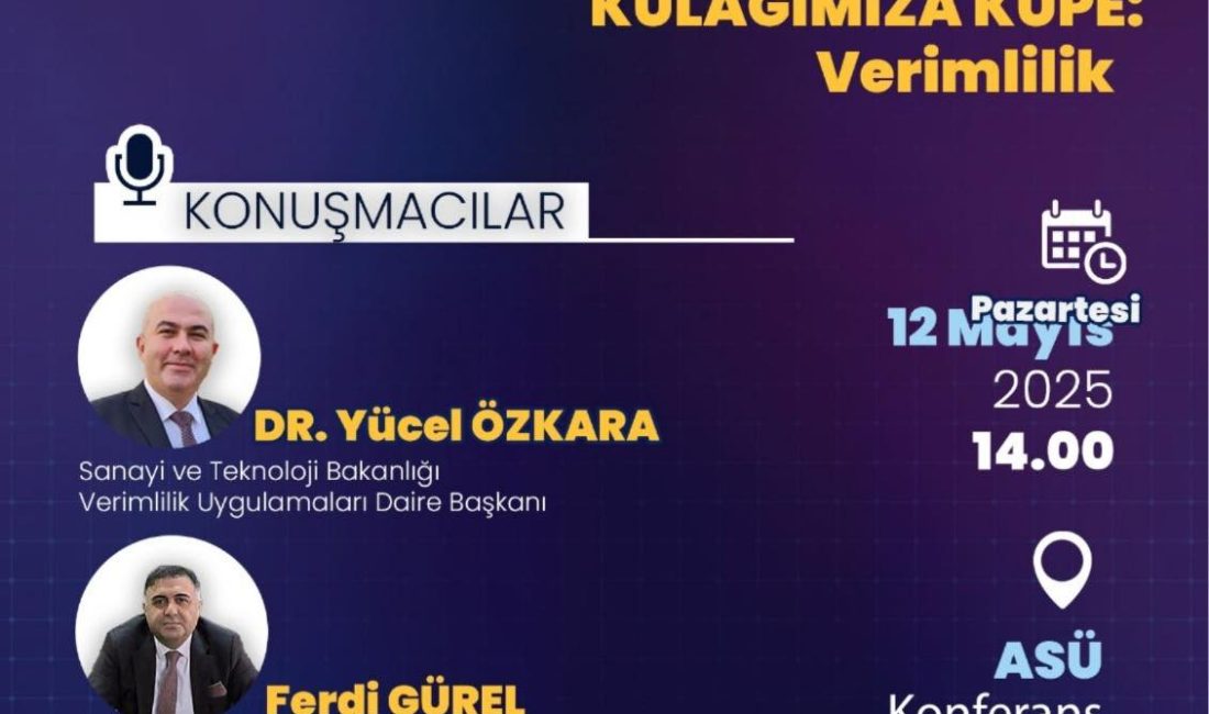 Aksaray Sanayi ve Teknoloji İl Müdürlüğü, 12 Mayıs’ta “Sanayide Yeni