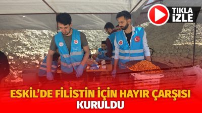 Aksaray'ın Eskil ilçesinde, Filistin için hayır çarşısı hazırlandı.