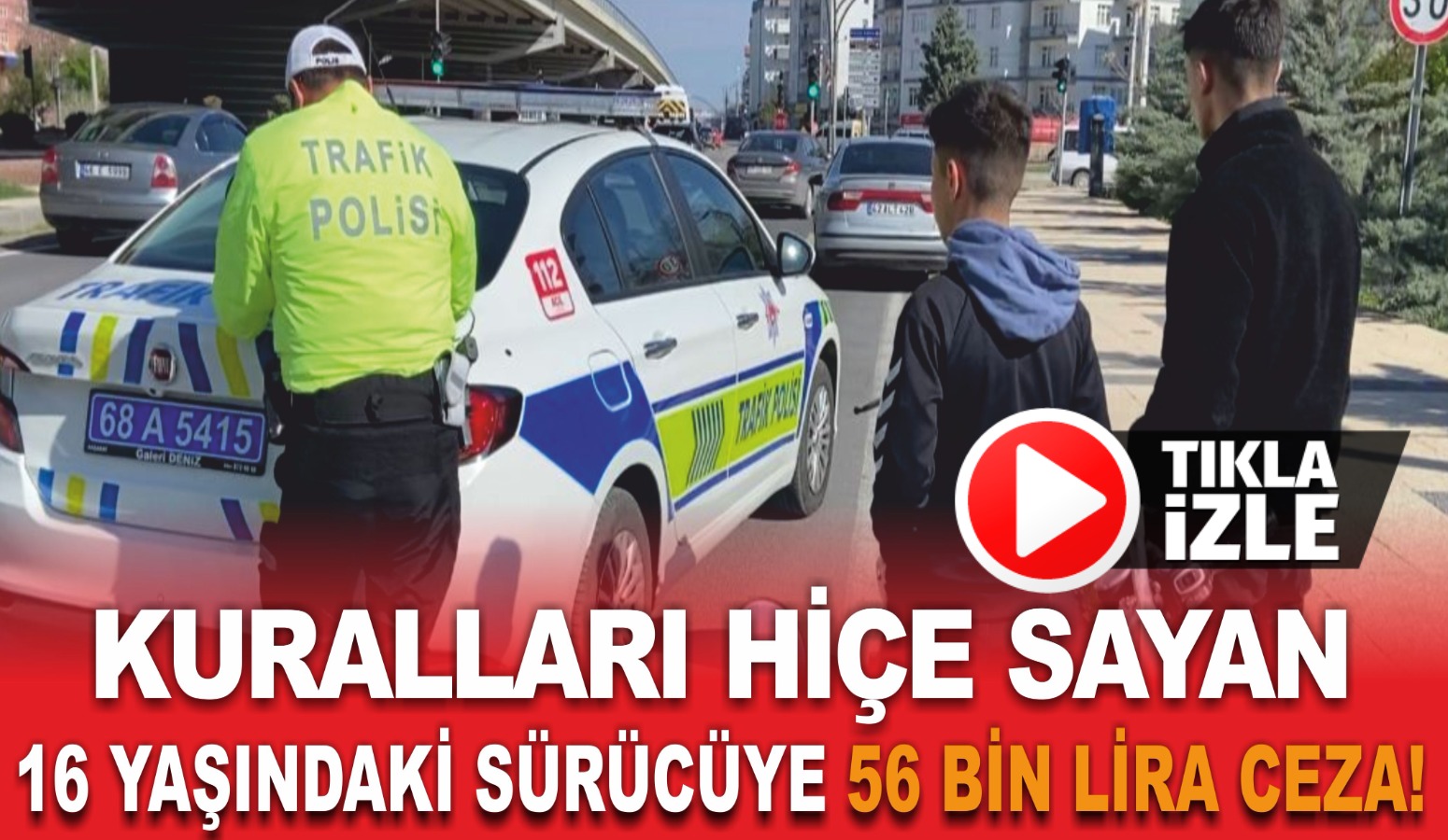 Aksaray’da durdurulan 16 yaşındaki ehliyetsiz sürücüye kask takmamak ve plakası
