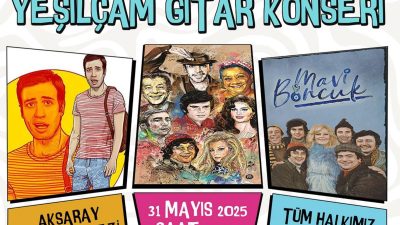 Aksaray Belediyesi, Yeşilçam’ın unutulmaz film müziklerini gitar eşliğinde yeniden canlandıracak