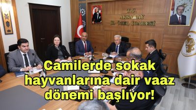 Aksaray’da sokak hayvanlarının korunması için camilerde vaaz, afiş, broşür ve