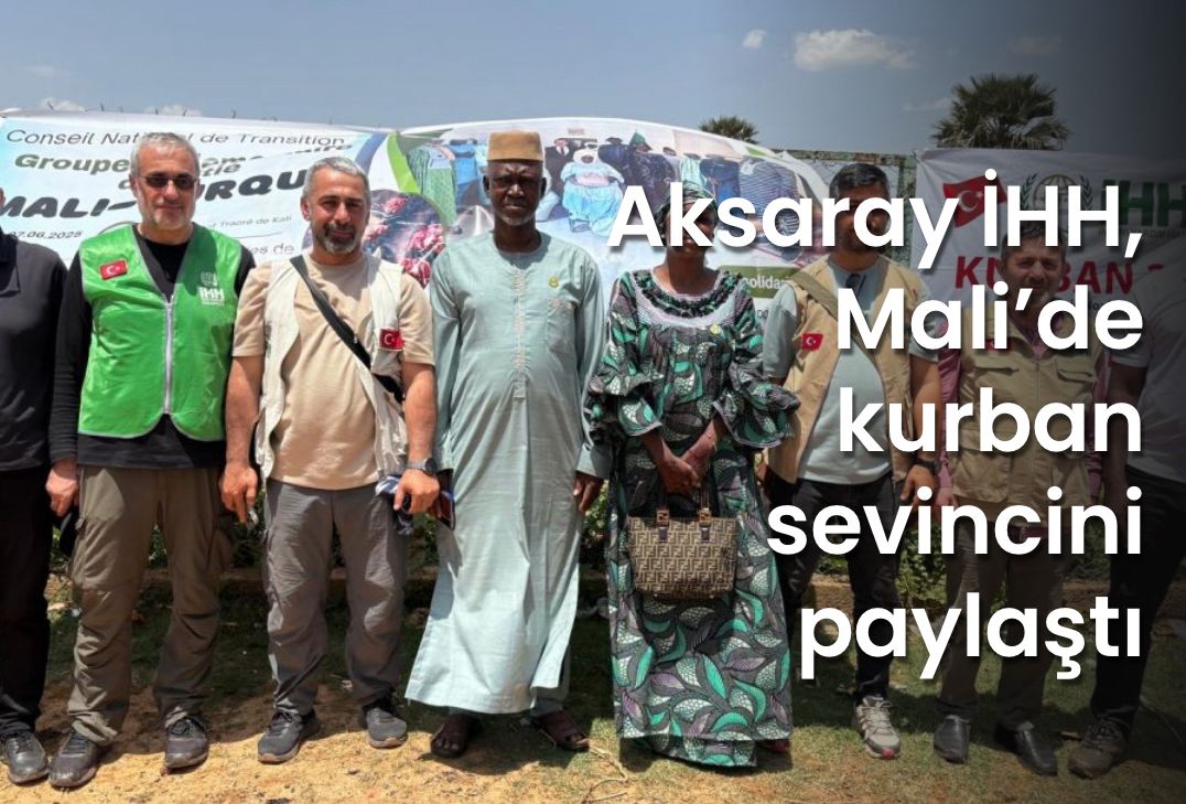 Aksaray İHH, Mali’de Türkiye Büyükelçiliği ve yerel yetkililerle birlikte 2.380
